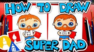 How To Draw Super Dad [upl. by Adelina]