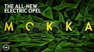 Introducing the allnew electric Opel Mokka [upl. by Ataynik]