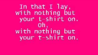 TShirt  Shontelle Lyrics [upl. by Seafowl]