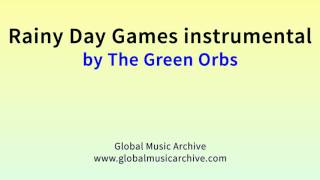 Rainy day games instrumental by The Green Orbs 1 HOUR [upl. by Boeschen]