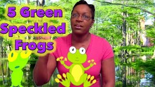 Preschool song  5 Green and Speckled Frogs  Littlestorybug [upl. by Eceinhoj]