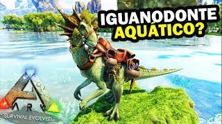 IGUANODONTE AQUATICO PTEROABELHA NOVAS SELAS INCRÍVEIS ARK SURVIVAL EVOLVED [upl. by Nicolette626]