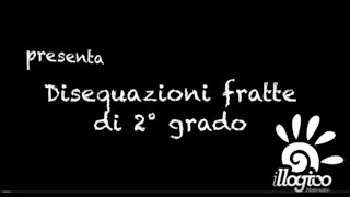 Disequazioni fratte di secondo grado [upl. by Zenobia]