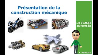 00  Présentation de la construction mécanique [upl. by Bocock971]