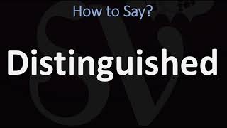 How to Pronounce Distinguished CORRECTLY [upl. by Nehgem]