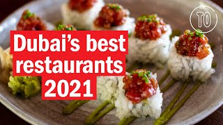 Dubais best restaurants in 2021 [upl. by Ragucci]