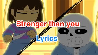 Undertale  Stronger than you Lyrics [upl. by Eelamme581]