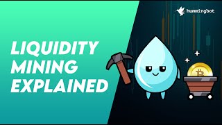 Liquidity Mining Explained  For New Users [upl. by Humphrey]