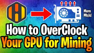 How to Overclock A GPU For Mining CryptoCurrency in HIVEOS  Guide for New Crypto Miners [upl. by Willcox]