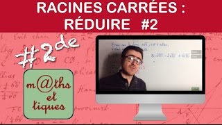 Réduire les racines carrées 2  Seconde [upl. by Albric]