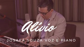 Josafá Souza  Alívio  Voz e Piano [upl. by Killen]