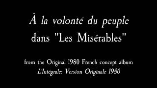 A la volontédu peuple Version française de 1980 Les Misérables [upl. by Asela]