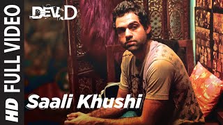 Saali Khushi Full Video  Dev D  Abhay Deol Kalki Koechlin  Amit Trivedi  TSeries [upl. by Anilah]