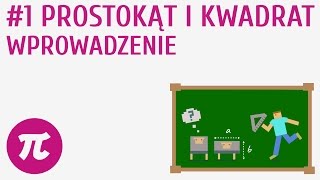 Prostokąt i kwadrat  wprowadzenie 1  Wielokąty  Prostokąty i kwadraty [upl. by Seugram]