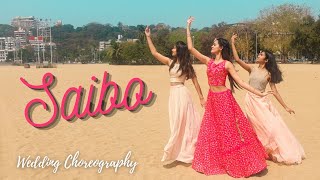 Saibo  Dance Cover  Wedding Choreography by Dhruvi Shah [upl. by Retlaw]