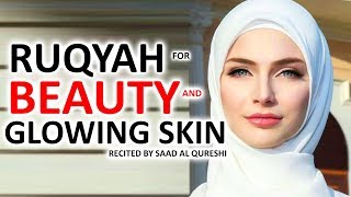 RUQYAH FOR for Glowing Skin amp Face Beauty ♥ Light NOOR On Face [upl. by Anilyx17]