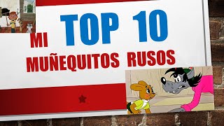 Top 10 Muñequitos Rusos Transmitidos en Cuba [upl. by Htidra]