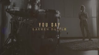 Lauren Daigle  You Say Lyric Video [upl. by Bertero]