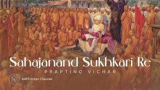 Sahajanand Sukhkari Re  Praptino Vichar [upl. by Neraa615]