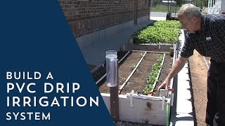 How to Build a PVC Drip Irrigation System [upl. by Rida]