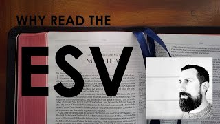 Why Read the ESV [upl. by Germaun]