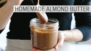 HOW TO MAKE ALMOND BUTTER  easy homemade almond butter in 1minute [upl. by Aivila916]