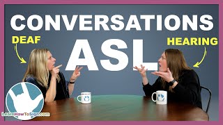 4 Rules for Having an ASL Conversation  Hearing and Deaf [upl. by Drareg]