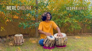 Mere Dholna Sun  Tabla Cover  Ved Prajapati [upl. by Leuams134]