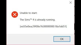 SOLVED Unable to start  Sims 4 is already running  ed35e0ea29f00e760000000018a1dd51 [upl. by Enala]