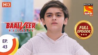 Baalveer Returns  Ep 43  Full Episode  7th November 2019 [upl. by Hamitaf]