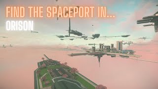 How to Find the Spaceport in Orison [upl. by Aleil13]