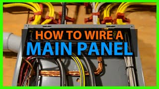 How To Wire a House Main Electrical Panel Load Center amp Layout Tips Full Step By Step Process 200Amp [upl. by Enttirb]