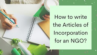 How to write the Articles of Incorporation for an NGO [upl. by Tanberg]