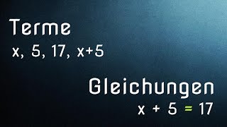 Terme Termumformung Gleichungen umstellen Einfache Einführung [upl. by Chappell]