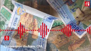 Pourquoi le Franc CFA estil imprimé en France et pas en Afrique [upl. by Allard279]