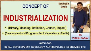 Industrialization  History meaning Definition cause amp Impact  complete notes in English [upl. by Pettit]