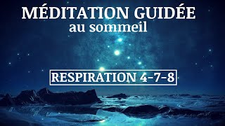 MÉDITATION GUIDÉE au sommeil  respiration 4  7  8 [upl. by Alonso817]