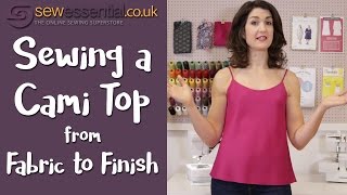 Sewing a Cami Top  From Fabric to Finish [upl. by Yeknarf]