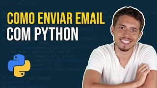 Automação com Python  Como Enviar Email Utilizando Python [upl. by Roskes]