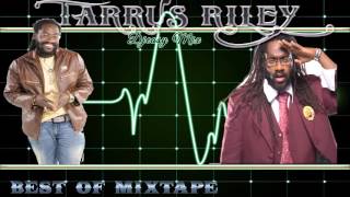 Tarrus Riley Best Of Mixtape By Djeasy [upl. by Etteval]