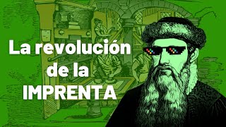 La IMPRENTA y su IMPACTO en la HISTORIA I Historia de los MEDIOS DE COMUNICACIÓN 3 [upl. by Metzger]