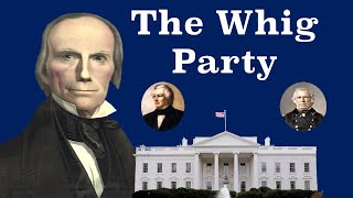 A Brief History of the Whig Party [upl. by Swayne87]