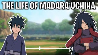 The Life Of Madara Uchiha Naruto [upl. by Eldoree545]