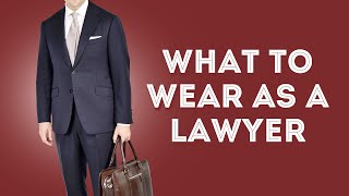 What To Wear As A Lawyer  How To Dress As An Attorney  Solicitor [upl. by Hatti]