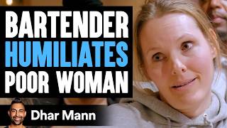 Rude Bartender Humiliates A Poor Woman She Instantly Regrets It Dhar Mann [upl. by Atterahs43]