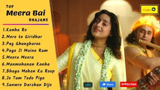 Top 9 Meera Songs  Best Krishna amp Meera Soulful Bhajan  Mere to Giridhar Gopal Pug Ghungroo bandh [upl. by Ilrac]