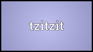 Tzitzit Meaning [upl. by Hoffmann]