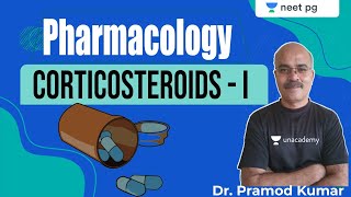 Pharmacology  Corticosteroids  I  Unacademy NEET PG 2021 Pramod Sharma [upl. by Bowe]