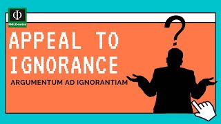 Appeal to Ignorance [upl. by Afinom]