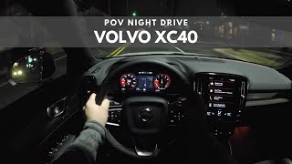 2020 Volvo XC40  POV Night Drive [upl. by Ardnal]